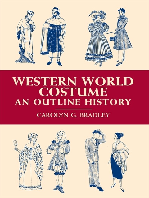 Western World Costume: An Outline History - FULL INSTANT DOWNLOAD | PDF DOCX EPUB