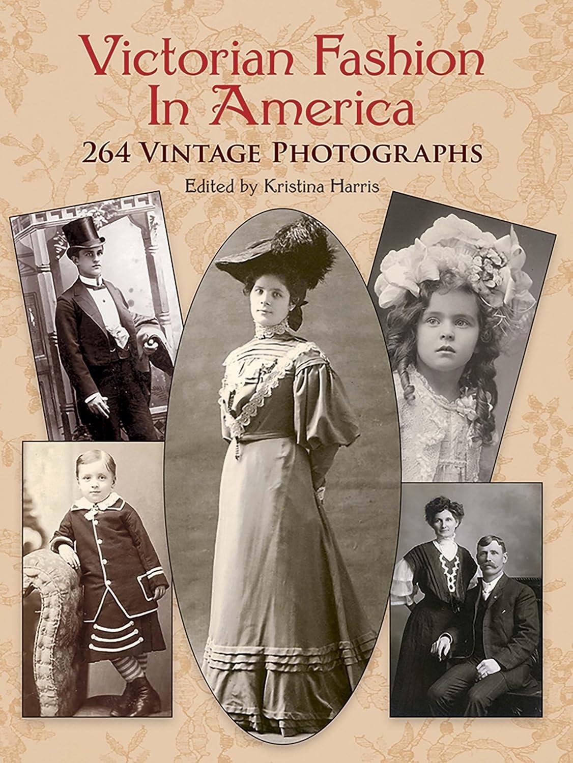 Victorian Fashion in America: 264 Vintage Photographs - FULL INSTANT DOWNLOAD | PDF DOCX EPUB
