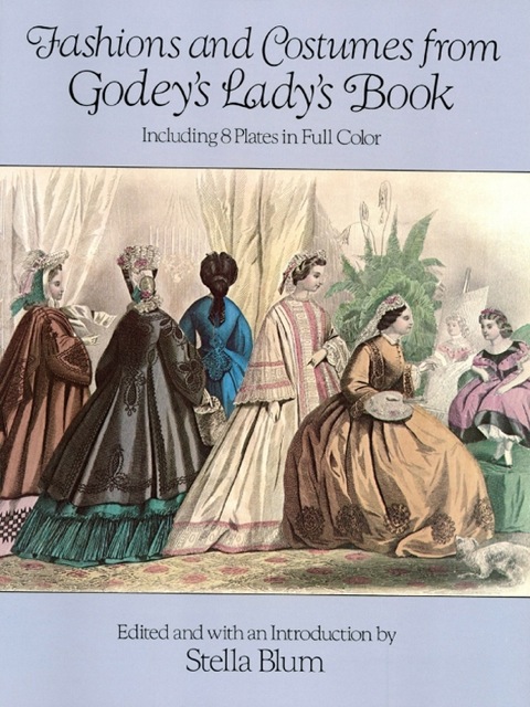 Fashions and Costumes from Godey's Lady's Book: Including 8 Plates in Full Color - FULL INSTANT DOWNLOAD | PDF DOCX EPUB