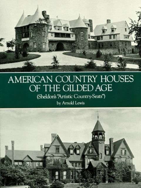 American Country Houses of the Gilded Age: (Sheldon's "Artistic Country-Seats") - FULL INSTANT DOWNLOAD | PDF DOCX EPUB