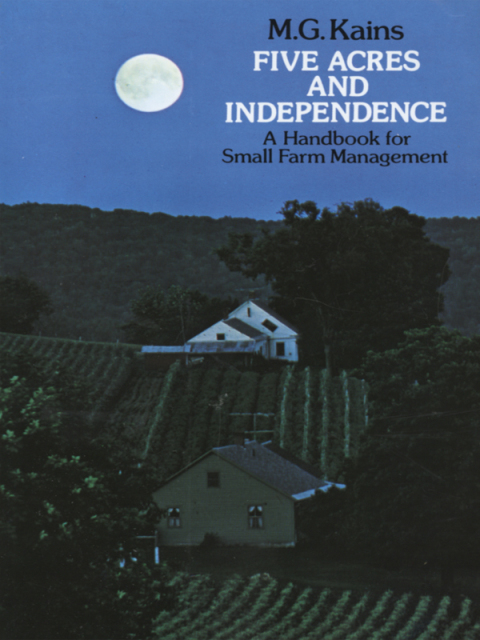 Five Acres and Independence - FULL INSTANT DOWNLOAD | PDF DOCX EPUB
