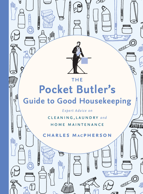 The Pocket Butler's Guide to Good Housekeeping: Expert Advice on Cleaning, Laundry and Home Maintenance - FULL INSTANT DOWNLOAD | PDF DOCX EPUB