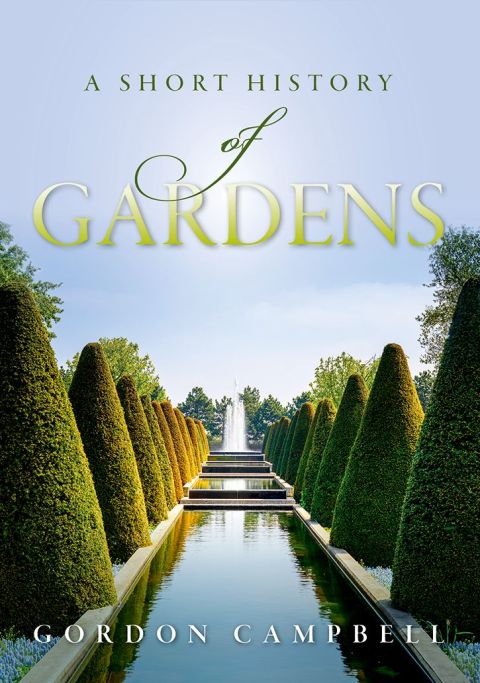 A Short History of Gardens: A Short History - FULL INSTANT DOWNLOAD | PDF DOCX EPUB
