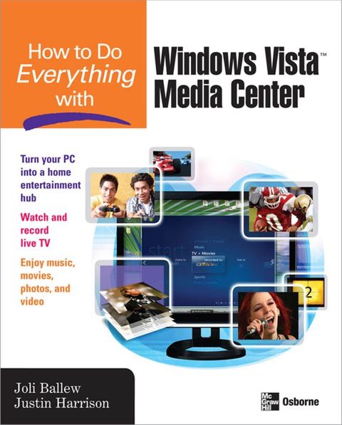 How to Do Everything with Windows Vista™ Media Center, 1st Edition - FULL INSTANT DOWNLOAD | PDF DOCX EPUB