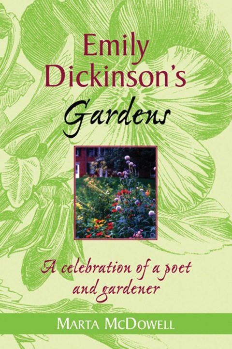 Emily Dickinson's Gardens, 1st Edition - FULL INSTANT DOWNLOAD | PDF DOCX EPUB