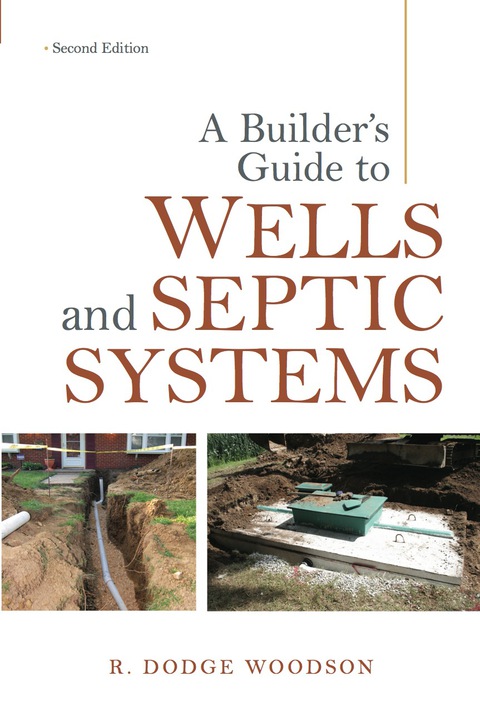 A Builder's Guide to Wells and Septic Systems, Second Edition, 2nd Edition - FULL INSTANT DOWNLOAD | PDF DOCX EPUB