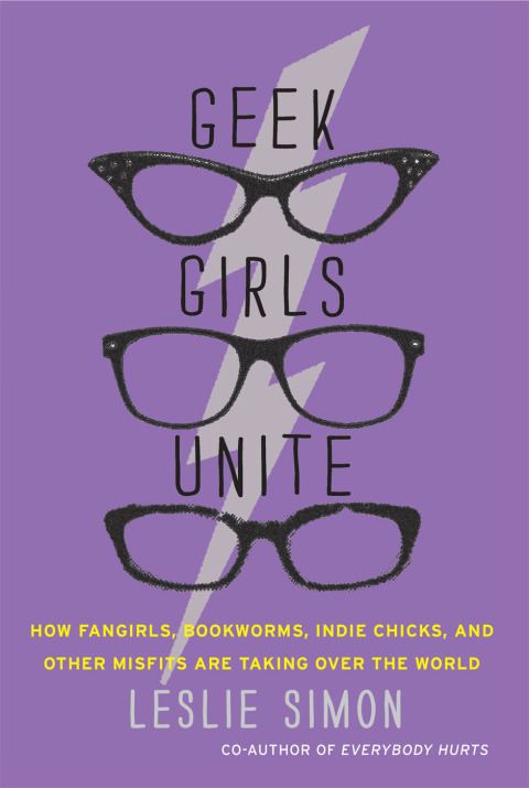 Geek Girls Unite: Why Fangirls, Bookworms, Indie Chicks, and Other Misfits Will Inherit the Earth - FULL INSTANT DOWNLOAD | PDF DOCX EPUB