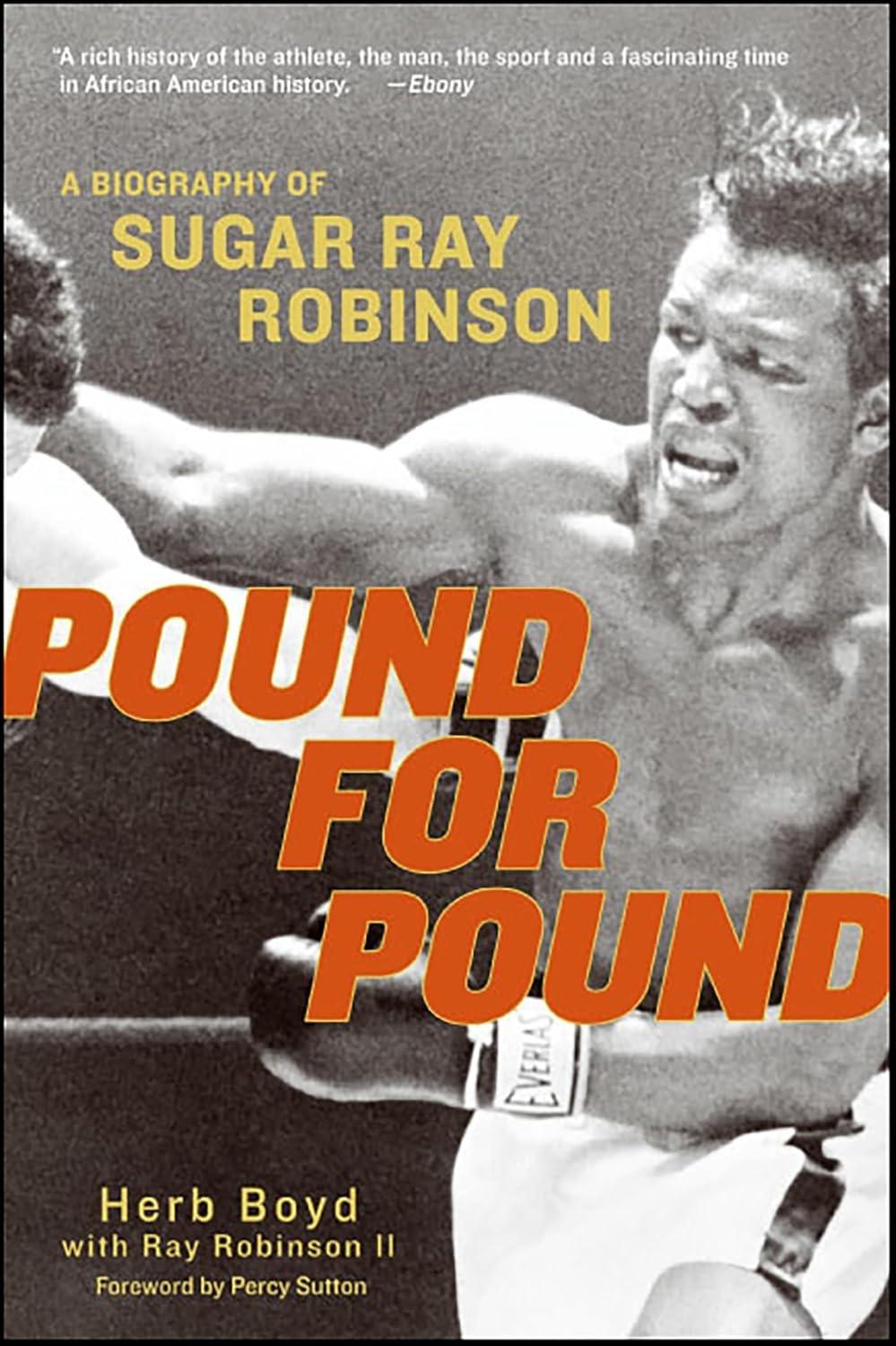 Pound for Pound: A Biography of Sugar Ray Robinson - FULL INSTANT DOWNLOAD | PDF DOCX EPUB