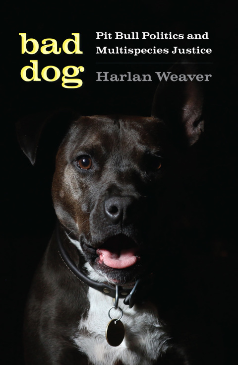 Bad Dog: Pit Bull Politics and Multispecies Justice - FULL INSTANT DOWNLOAD | PDF DOCX EPUB