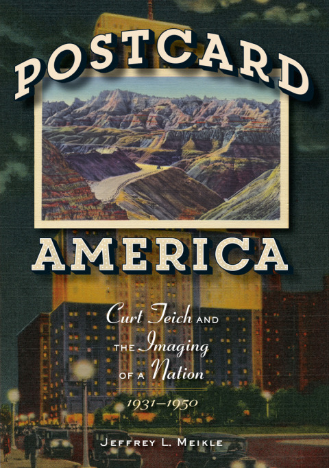 Postcard America: Curt Teich and the Imaging of a Nation, 1931–1950 - FULL INSTANT DOWNLOAD | PDF DOCX EPUB