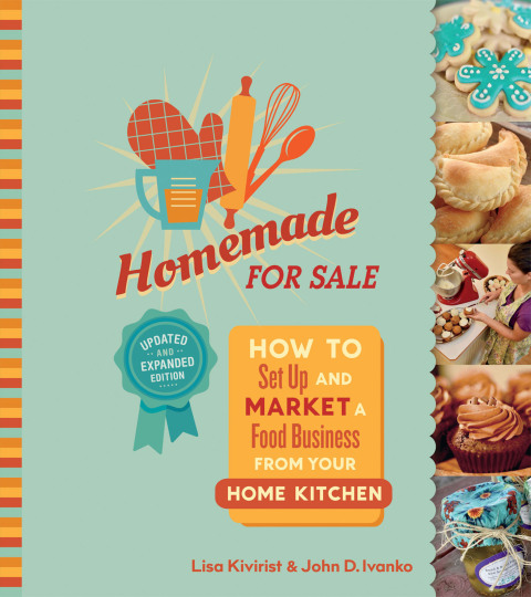 Homemade for Sale, Second Edition: How to Set Up and Market a Food Business from Your Home Kitchen, 2nd Edition - FULL INSTANT DOWNLOAD | PDF DOCX EPUB