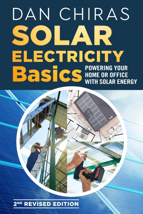 Solar Electricity Basics - Revised and Updated 2nd Edition: Powering Your Home or Office with Solar Energy, 2nd Edition - FULL INSTANT DOWNLOAD | PDF DOCX EPUB