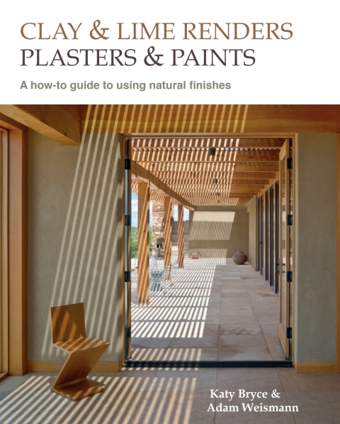 Clay and lime renders, plasters and paints: A how-to guide to using natural finishes, 2nd Edition - FULL INSTANT DOWNLOAD | PDF DOCX EPUB