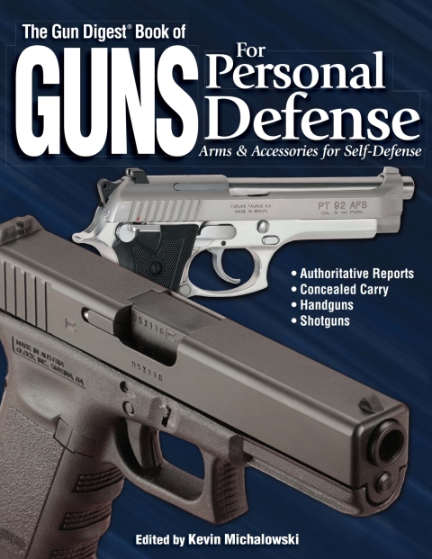 The Gun Digest Book of Guns for Personal Defense: Arms & Accessories for Self-Defense - FULL INSTANT DOWNLOAD | PDF DOCX EPUB