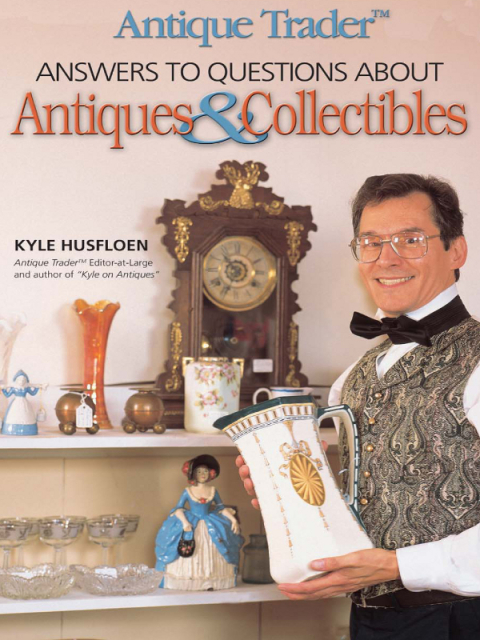 Antique Trader Answers to Questions About Antiques & Collectibles - FULL INSTANT DOWNLOAD | PDF DOCX EPUB