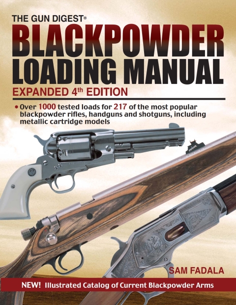 The Gun Digest Blackpowder Loading Manual, 4th Edition - FULL INSTANT DOWNLOAD | PDF DOCX EPUB
