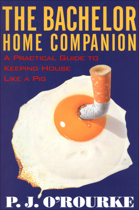 The Bachelor Home Companion: A Practical Guide to Keeping House Like a Pig - FULL INSTANT DOWNLOAD | PDF DOCX EPUB