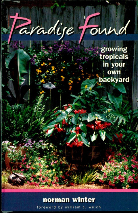 Paradise Found: Growing Tropicals in Your Own Backyard - FULL INSTANT DOWNLOAD | PDF DOCX EPUB