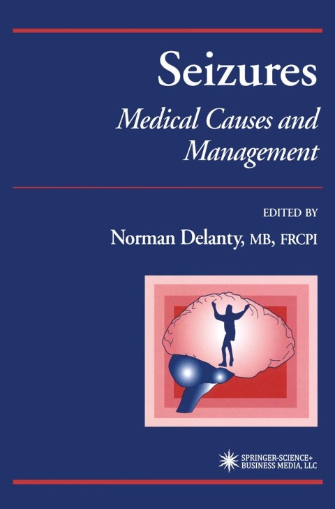 Seizures: Medical Causes and Management, 1st Edition - FULL INSTANT DOWNLOAD | PDF DOCX EPUB