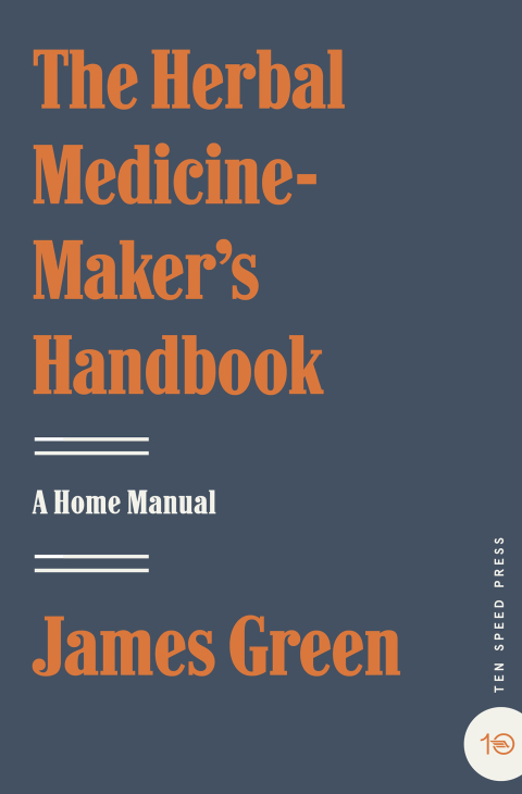 The Herbal Medicine-Maker's Handbook: A Home Manual - FULL INSTANT DOWNLOAD | PDF DOCX EPUB