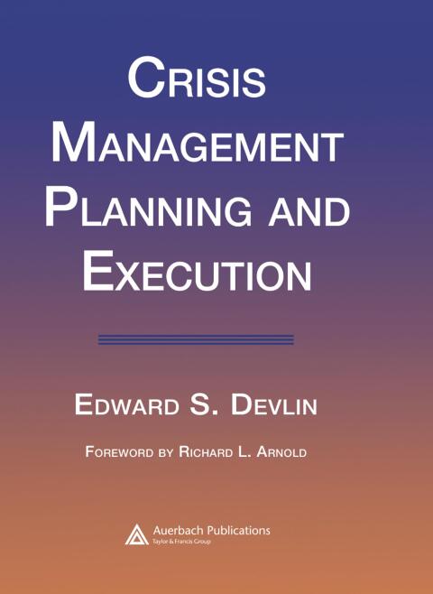 Crisis Management Planning and Execution, 1st Edition - FULL INSTANT DOWNLOAD | PDF DOCX EPUB