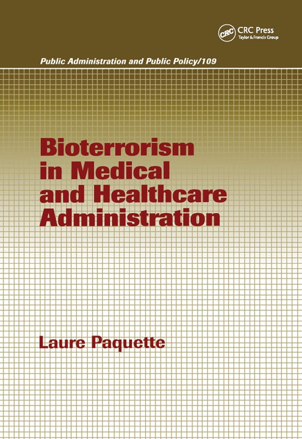 Bioterrorism in Medical and Healthcare Administration, 1st Edition - FULL INSTANT DOWNLOAD | PDF DOCX EPUB