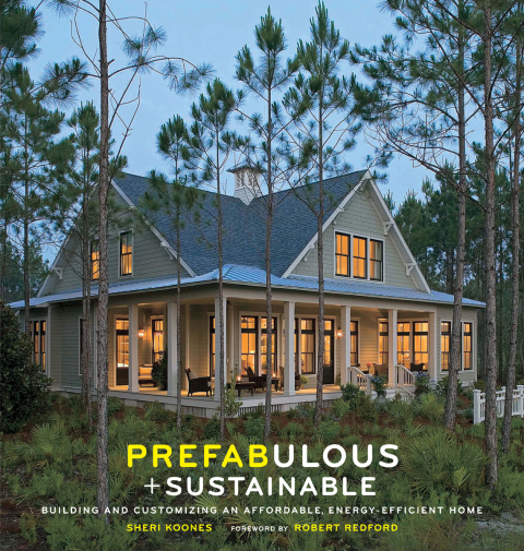Prefabulous Sustainable: Building and Customizing an Affordable, Energy-Efficient Home - FULL INSTANT DOWNLOAD | PDF DOCX EPUB