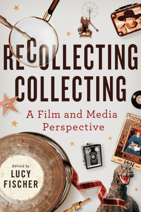 Recollecting Collecting: A Film and Media Perspective - FULL INSTANT DOWNLOAD | PDF DOCX EPUB
