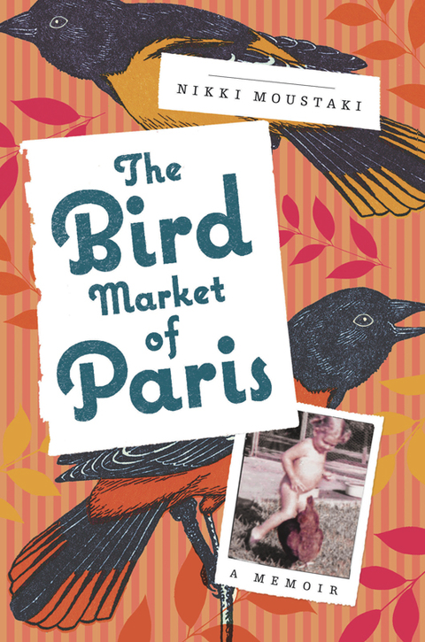 The Bird Market of Paris: A Memoir - FULL INSTANT DOWNLOAD | PDF DOCX EPUB