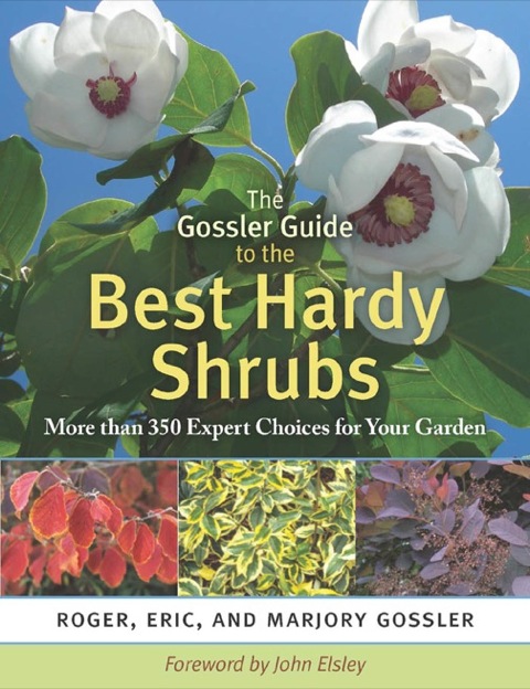 The Gossler Guide to the Best Hardy Shrubs: More than 350 Expert Choices for Your Garden - FULL INSTANT DOWNLOAD | PDF DOCX EPUB
