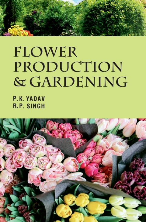 Flower Production and Gardening, 1st Edition - FULL INSTANT DOWNLOAD | PDF DOCX EPUB