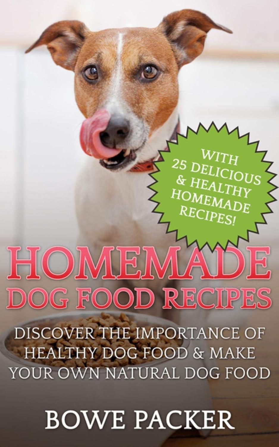 Homemade Dog Food Recipes - FULL INSTANT DOWNLOAD | PDF DOCX EPUB