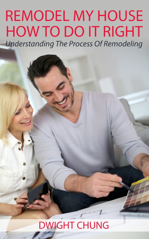 Remodel My House: How To Do It Right - FULL INSTANT DOWNLOAD | PDF DOCX EPUB