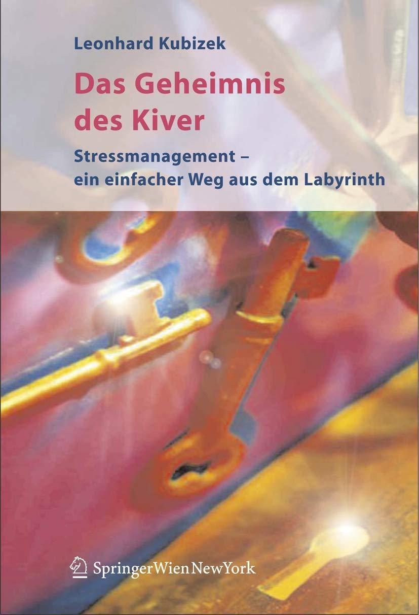 Das Geheimnis des Kiver: Ein einfacher Weg zu mehr Lebensqualität und Zufriedenheit - FULL INSTANT DOWNLOAD | PDF DOCX EPUB
