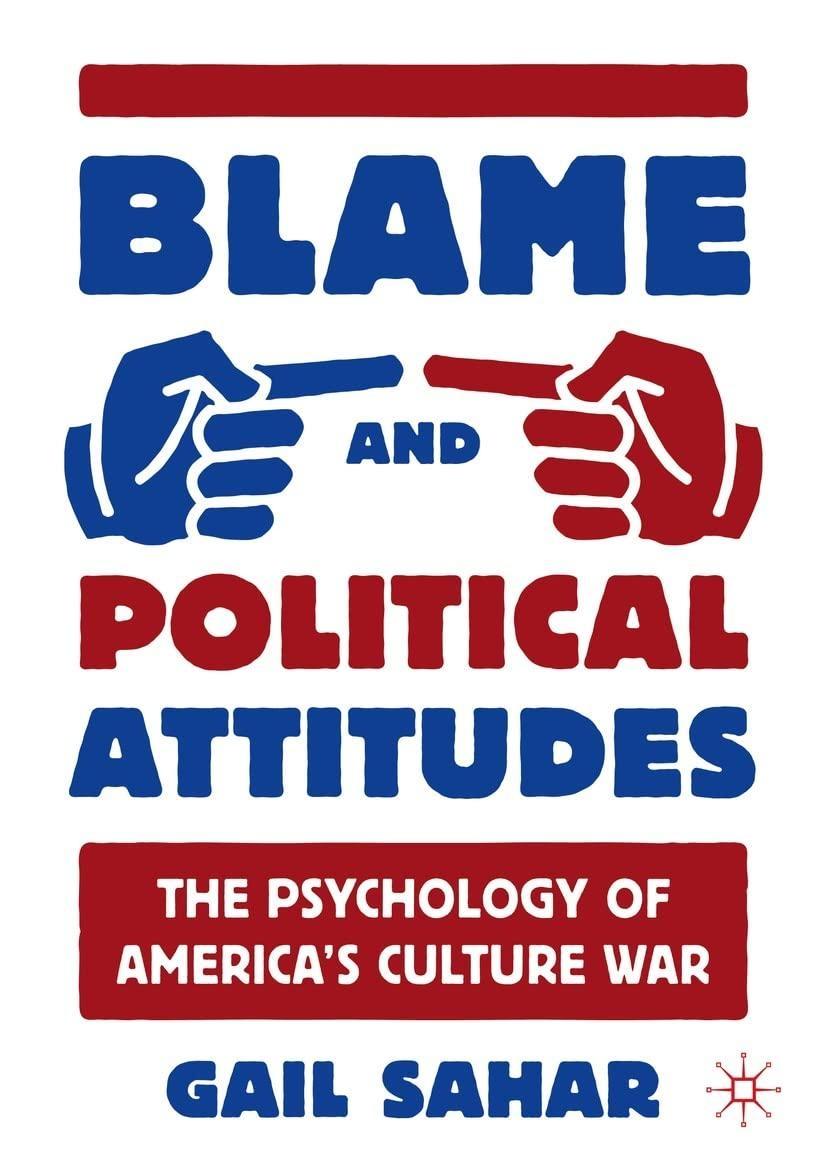 Blame and Political Attitudes: The Psychology of America's Culture War - FULL INSTANT DOWNLOAD | PDF DOCX EPUB