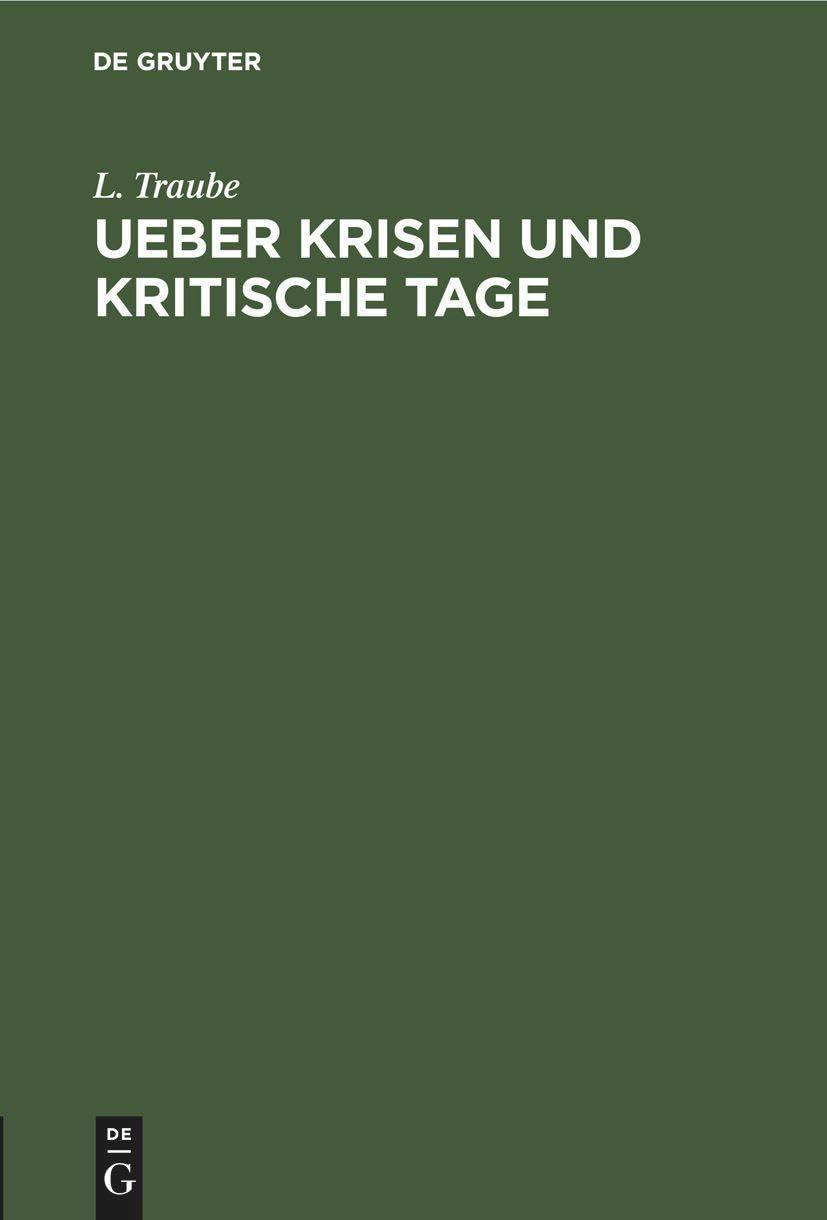 Ueber Krisen und kritische Tage, 1st Edition - FULL INSTANT DOWNLOAD | PDF DOCX EPUB