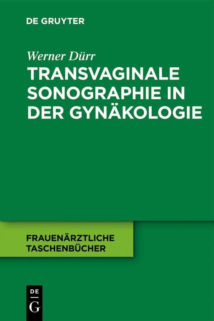 Transvaginale Sonographie in der Gynäkologie, 1st Edition - FULL INSTANT DOWNLOAD | PDF DOCX EPUB