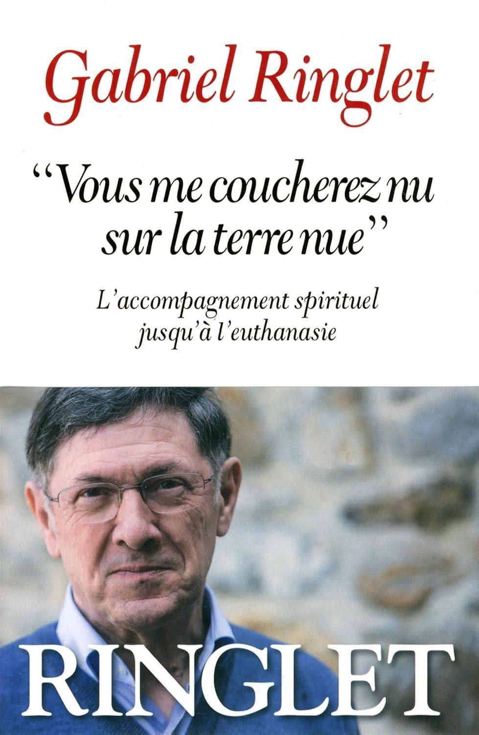 "Vous me coucherez nu sur la terre nue": L'accompagnement spirituel jusqu'à l'euthanasie, 1st Edition - FULL INSTANT DOWNLOAD | PDF DOCX EPUB