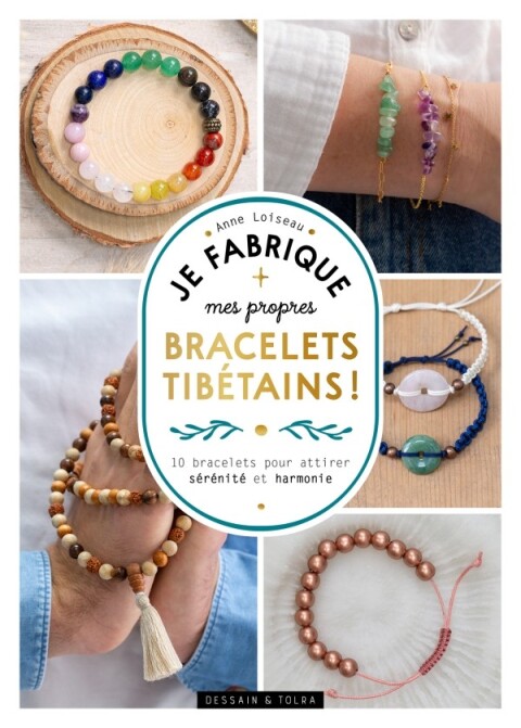 Je fabrique mes propres bracelets tibétains !: 10 bracelets pour attirer sérénité et harmonie - FULL INSTANT DOWNLOAD | PDF DOCX EPUB