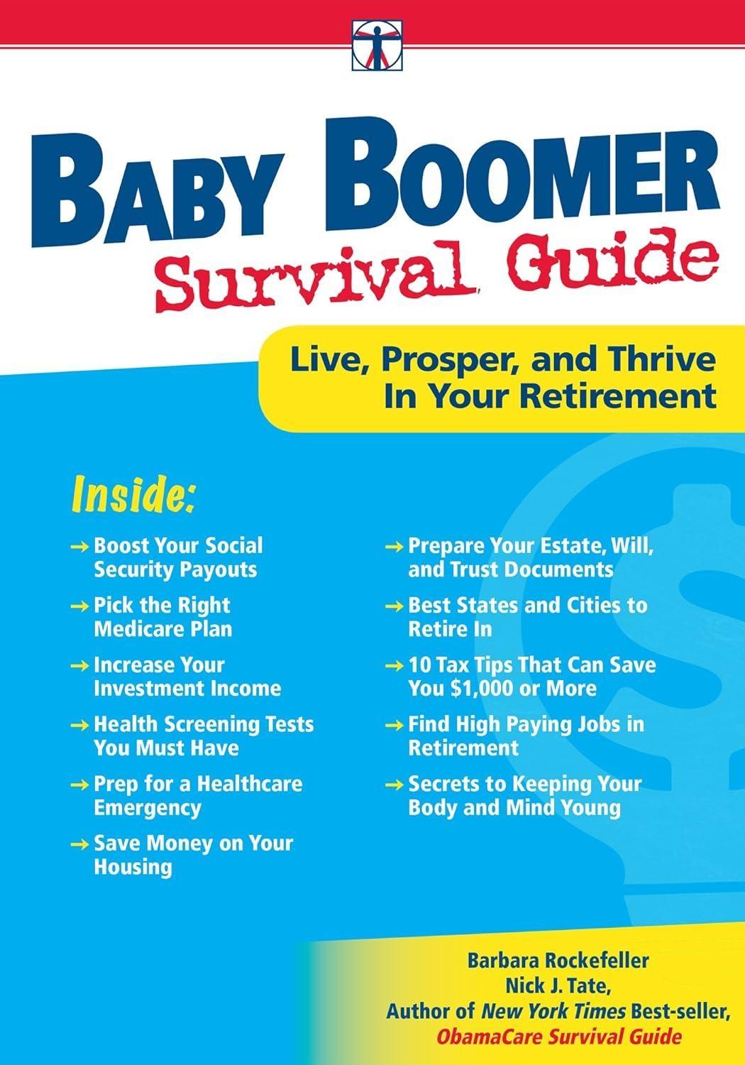 Baby Boomer Survival Guide: Live, Prosper, and Thrive In Your Retirement - FULL INSTANT DOWNLOAD | PDF DOCX EPUB