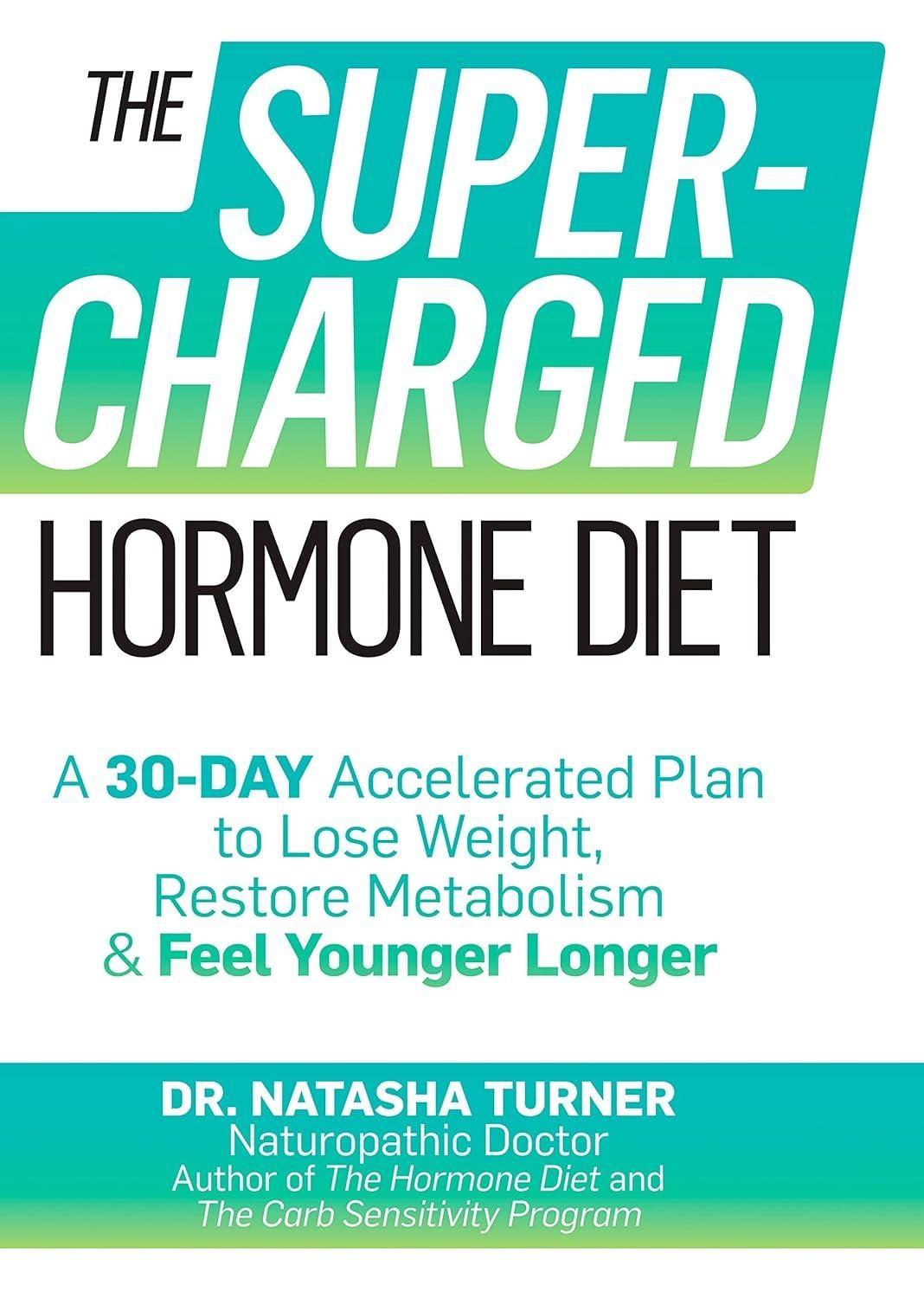 The Supercharged Hormone Diet: A 30-Day Accelerated Plan to Lose Weight, Restore Metabolism & Feel Younger Longer - FULL INSTANT DOWNLOAD | PDF DOCX EPUB