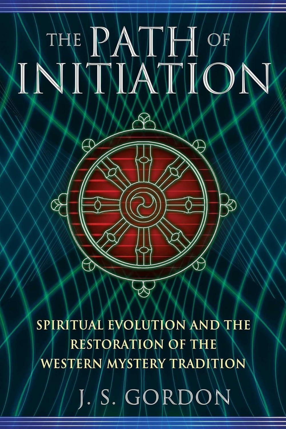 The Path of Initiation: Spiritual Evolution and the Restoration of the Western Mystery Tradition - FULL INSTANT DOWNLOAD | PDF DOCX EPUB