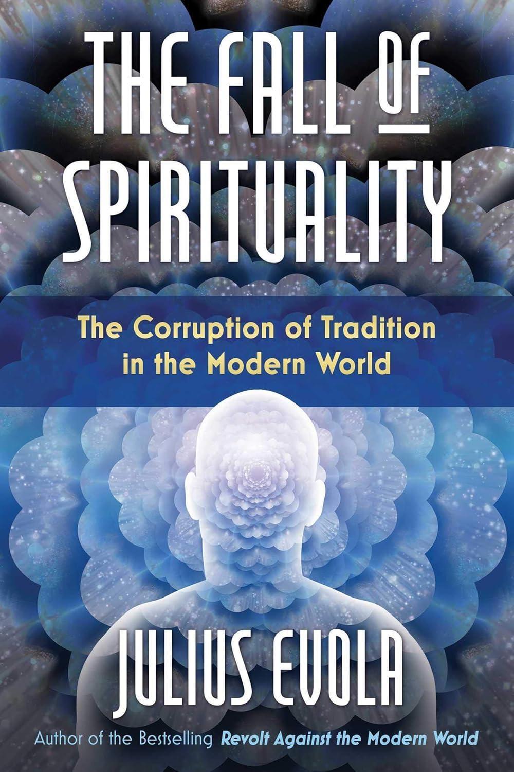 The Fall of Spirituality: The Corruption of Tradition in the Modern World - FULL INSTANT DOWNLOAD | PDF DOCX EPUB