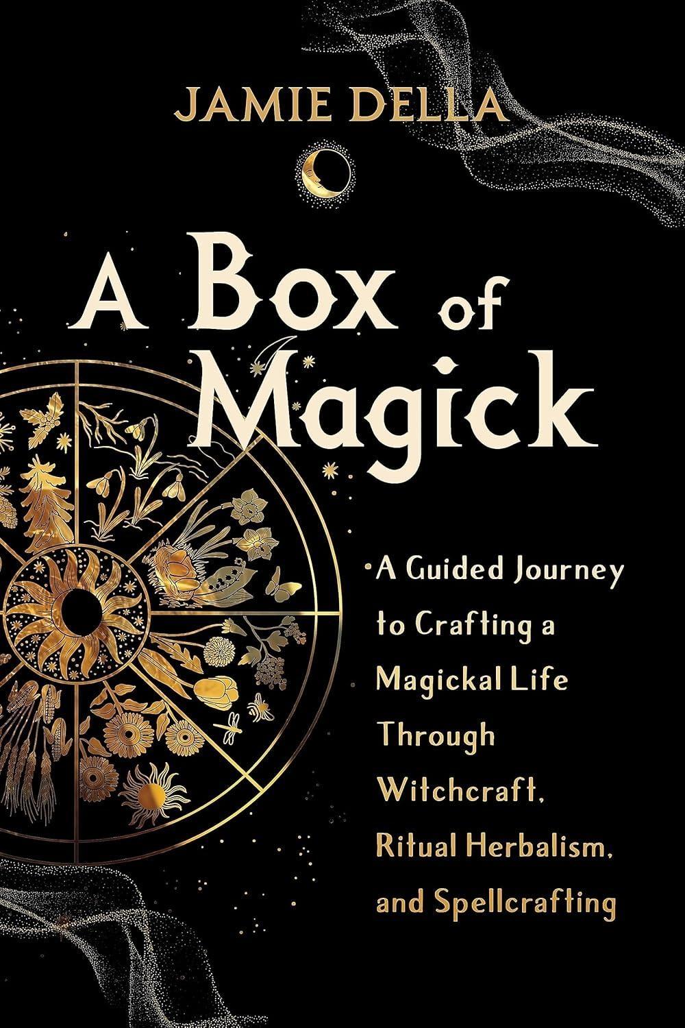 A Box of Magick: A Guided Journey to Crafting a Magickal Life Through Witchcraft, Ritual Herbalism, and Spellcrafting - FULL INSTANT DOWNLOAD | PDF DOCX EPUB