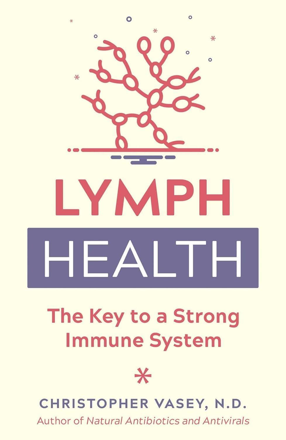 Lymph Health: The Key to a Strong Immune System - FULL INSTANT DOWNLOAD | PDF DOCX EPUB