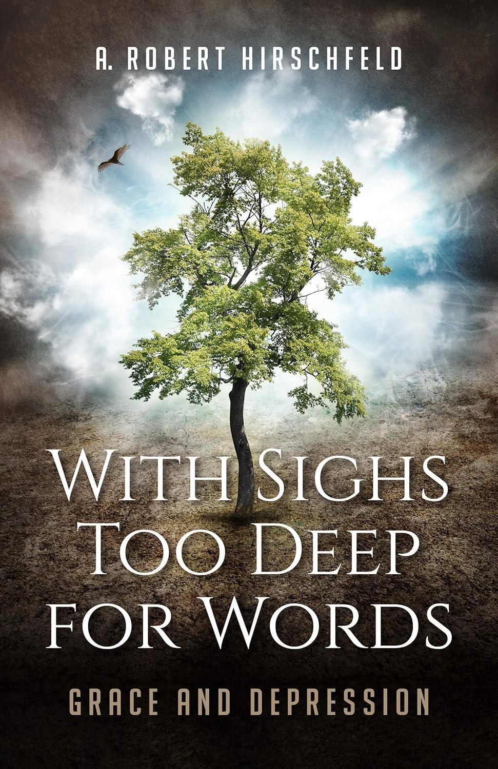 With Sighs Too Deep for Words: Grace and Depression - FULL INSTANT DOWNLOAD | PDF DOCX EPUB
