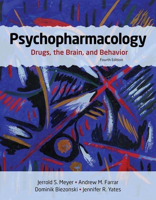 Psychopharmacology: Drugs, the Brain, and Behavior, 4th Edition - FULL INSTANT DOWNLOAD | PDF DOCX EPUB