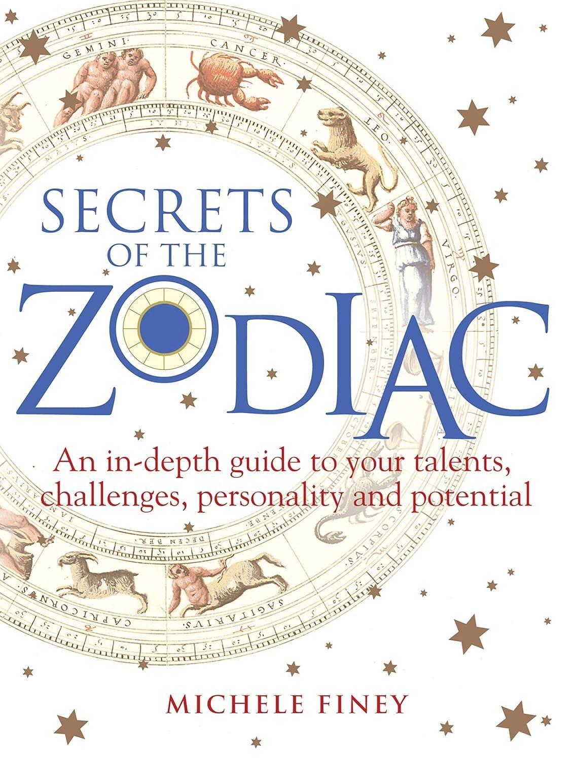 Secrets of the Zodiac: A comprehensive guide to your talents, challenges, personality and potential - FULL INSTANT DOWNLOAD | PDF DOCX EPUB