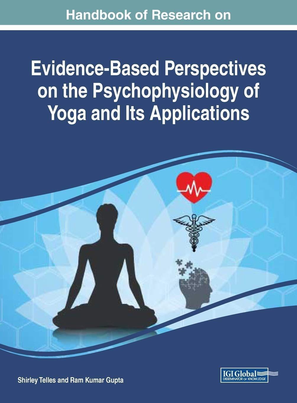 Handbook of Research on Evidence-Based Perspectives on the Psychophysiology of Yoga and Its Applications - FULL INSTANT DOWNLOAD | PDF DOCX EPUB