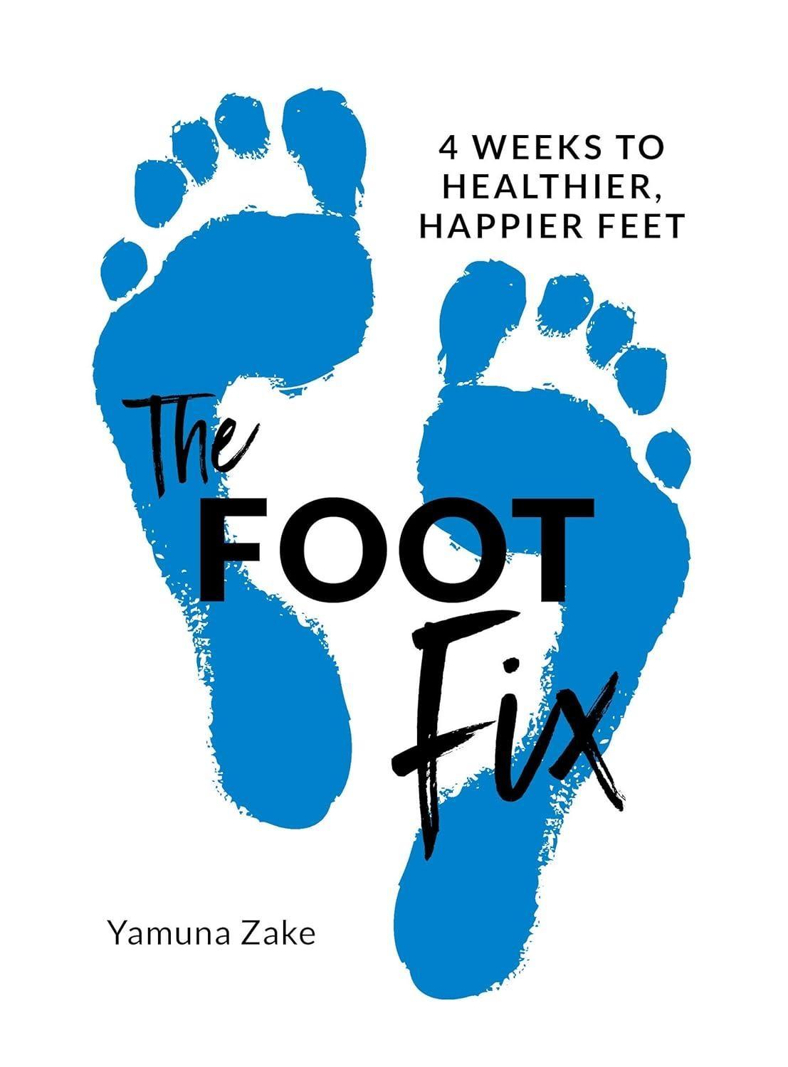 The Foot Fix: 4 Weeks to Healthier, Happier Feet - FULL INSTANT DOWNLOAD | PDF DOCX EPUB